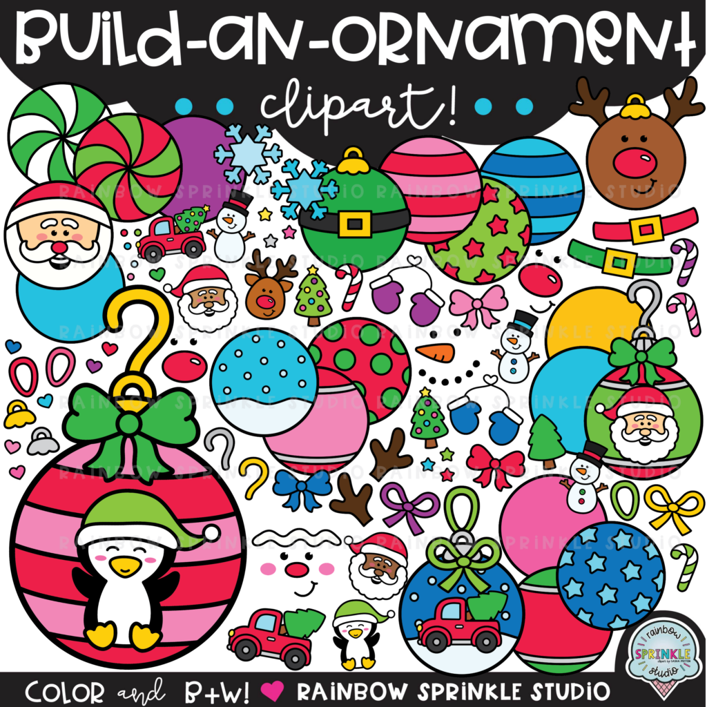 Build an Ornament Clipart Set!! - Rainbow Sprinkle Studio
